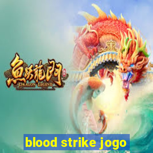 blood strike jogo